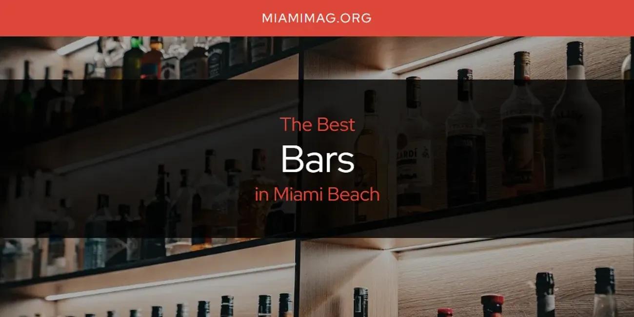 Miami Beach's Best Bars [Updated 2024]