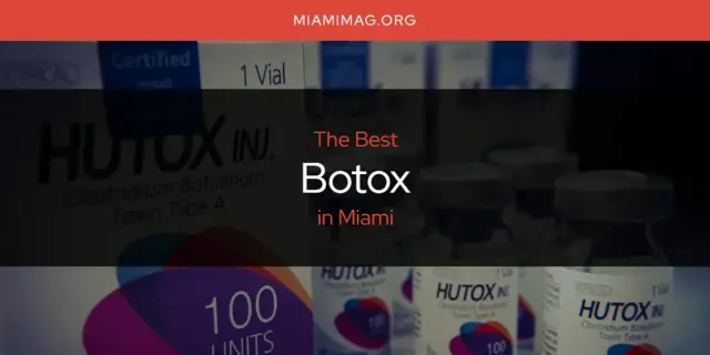 The Absolute Best Botox in Miami  [Updated 2024]