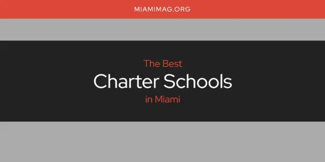 The Absolute Best Charter Schools in Miami  [Updated 2024]