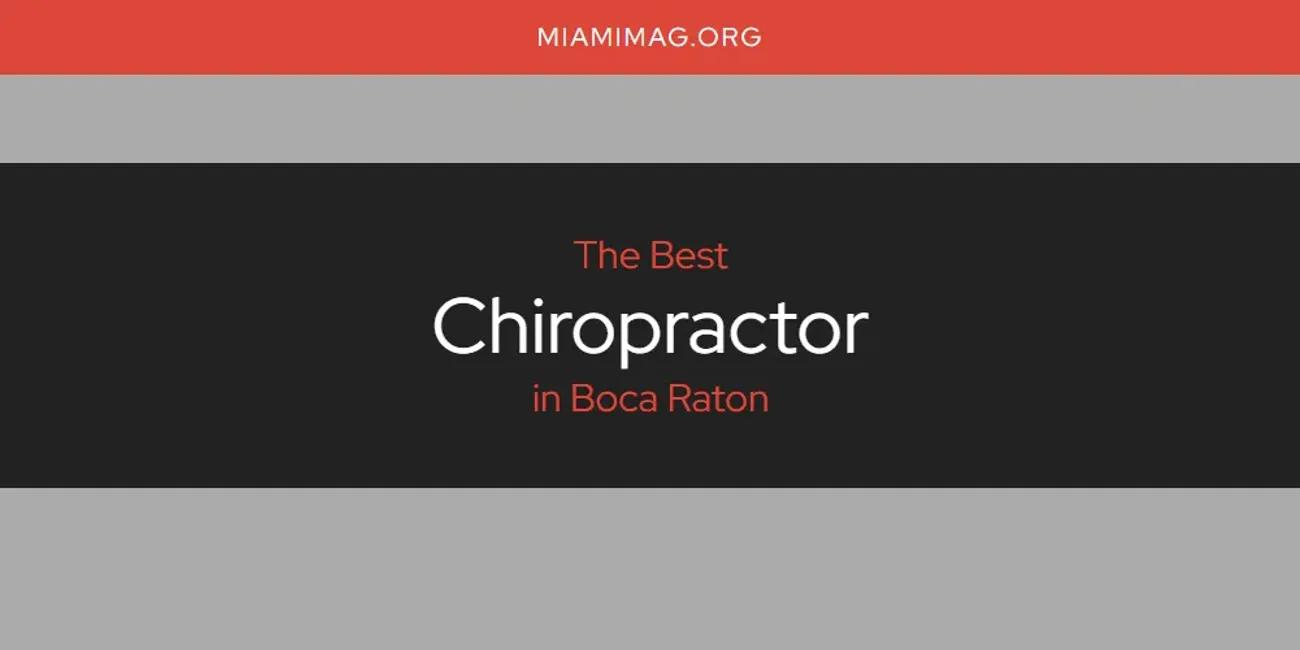 The Absolute Best Chiropractor in Boca Raton  [Updated 2024]