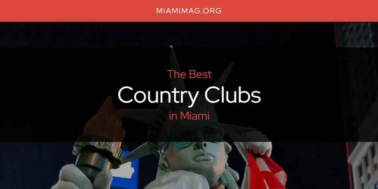 Miami's Best Country Clubs [Updated 2024]