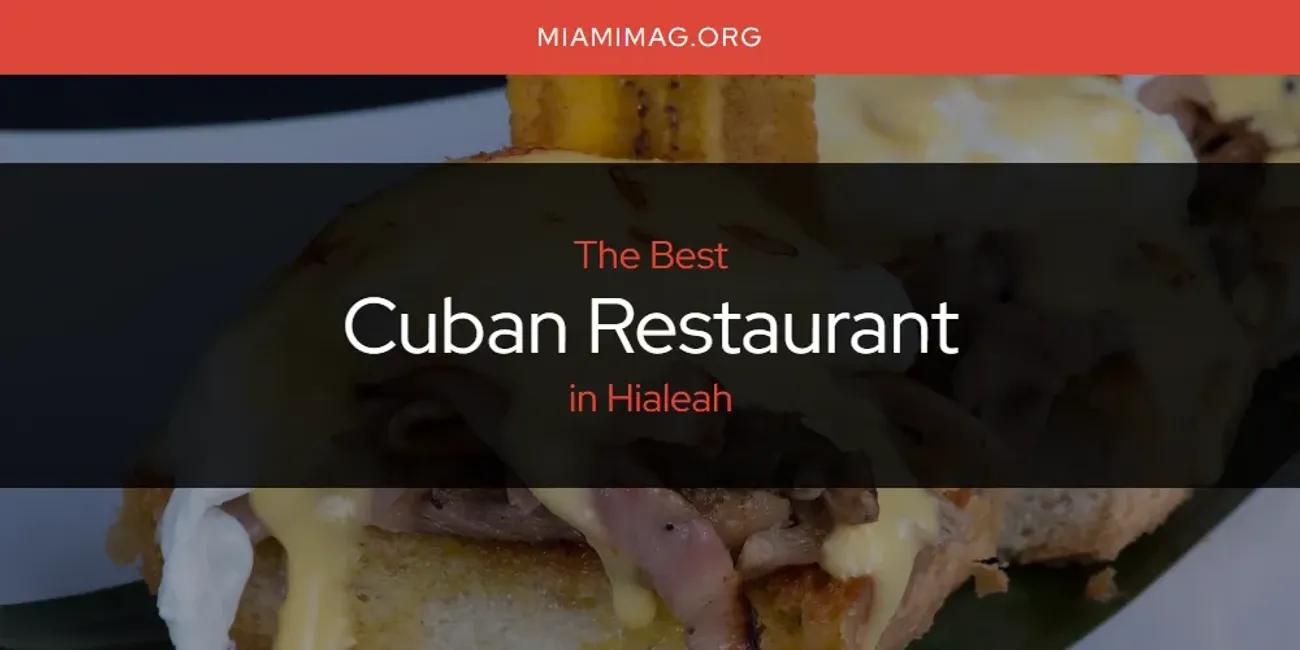 The Absolute Best Cuban Restaurant in Hialeah  [Updated 2024]