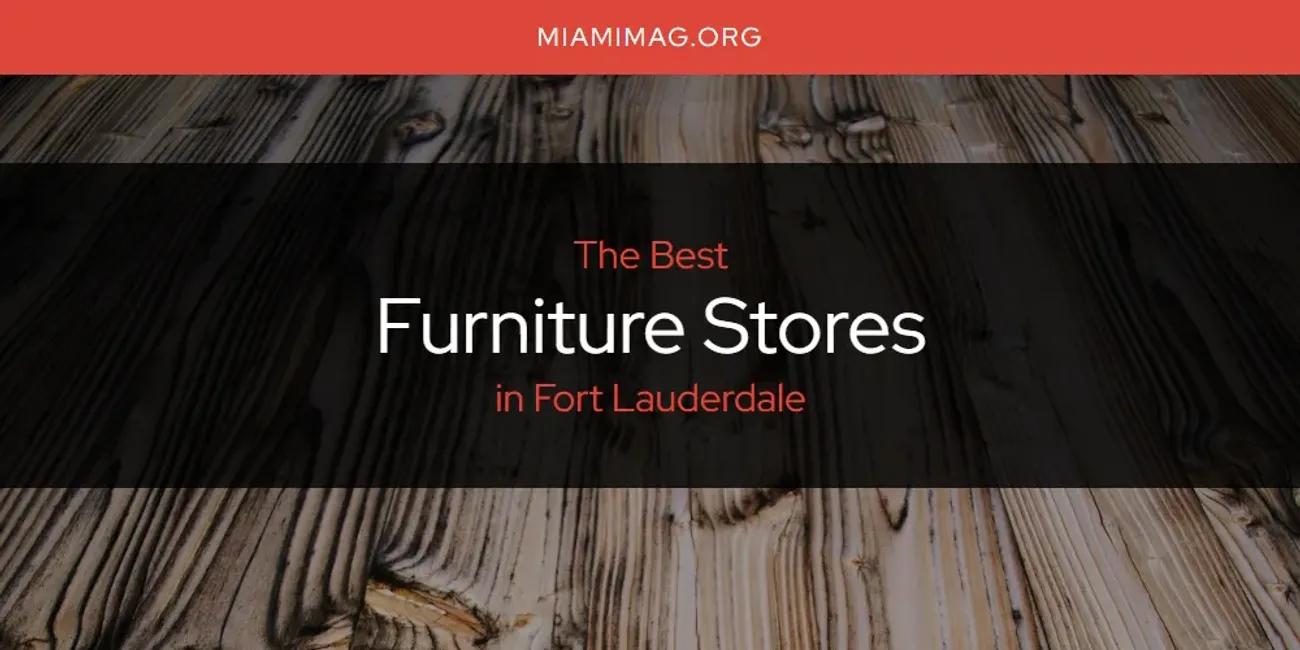 The Absolute Best Furniture Stores in Fort Lauderdale  [Updated 2024]