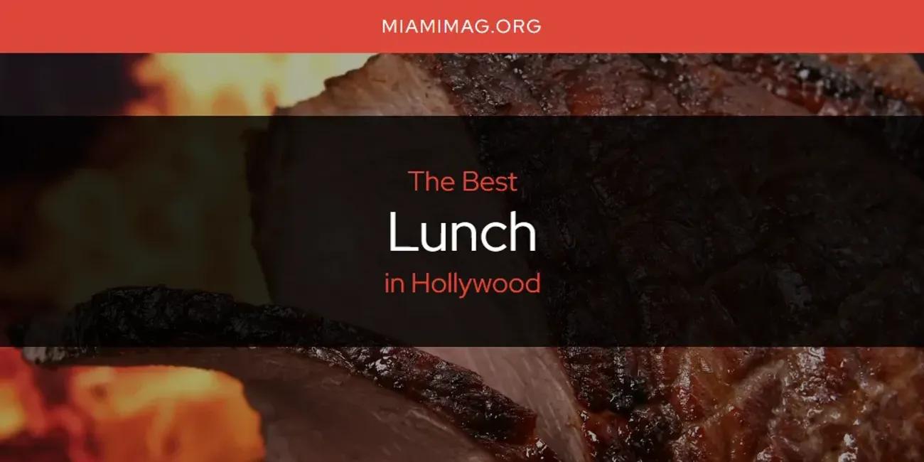 The Absolute Best Lunch in Hollywood  [Updated 2024]