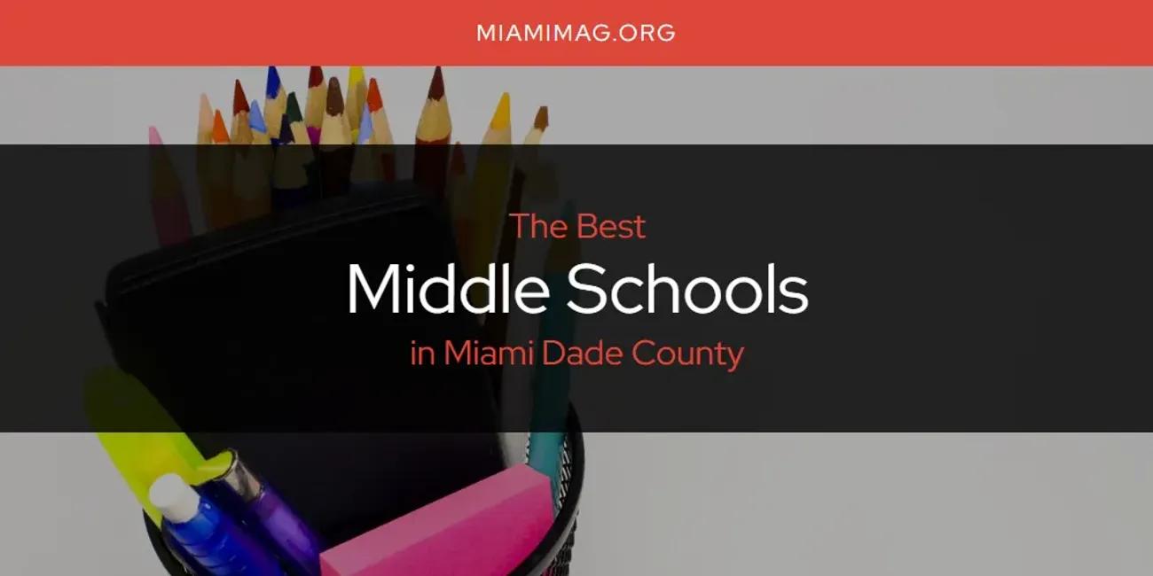 Miami Dade County's Best Middle Schools [Updated 2024]