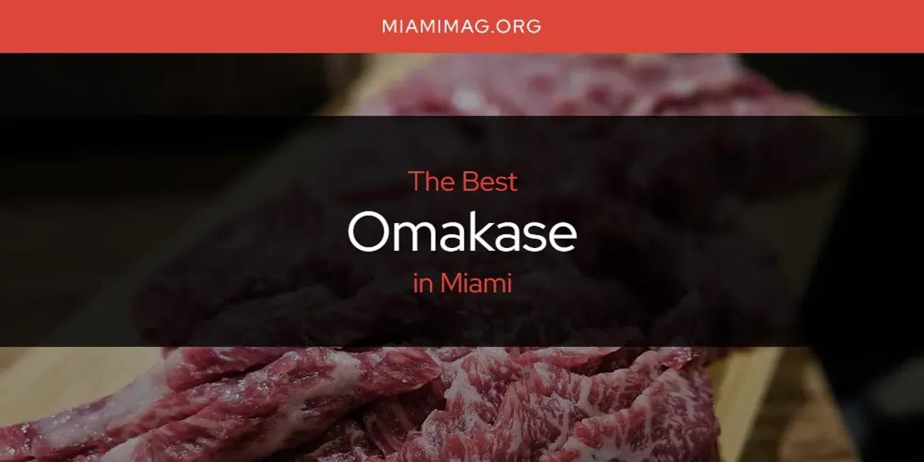 Miami's Best Omakase [Updated 2024]