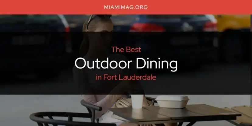 Fort Lauderdale's Best Outdoor Dining [Updated 2024]
