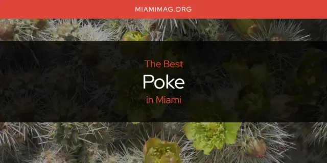 Miami's Best Poke [Updated 2024]
