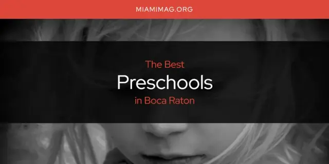 Boca Raton's Best Preschools [Updated 2024]