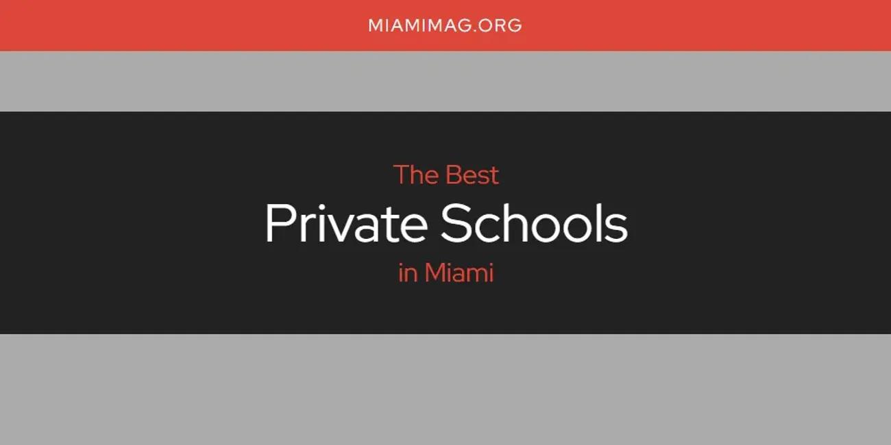 Miami's Best Private Schools [Updated 2024]