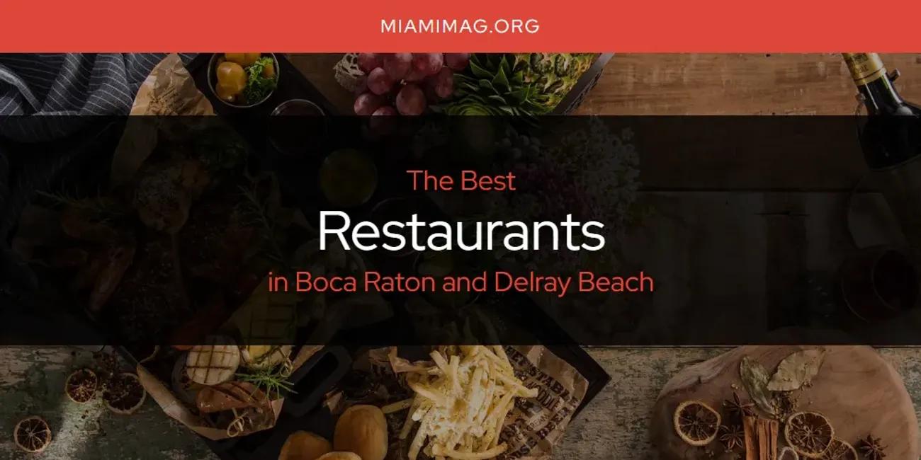 The Absolute Best Restaurants in Boca Raton and Delray Beach  [Updated 2024]