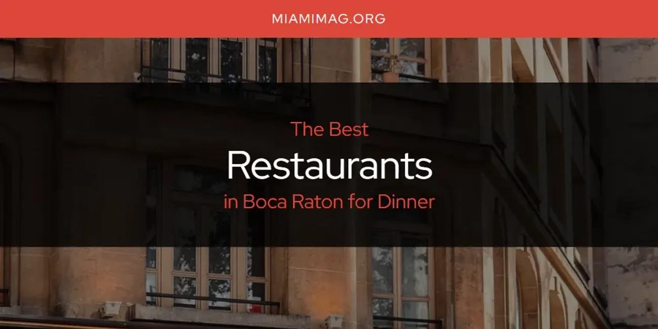 The Absolute Best Restaurants in Boca Raton for Dinner  [Updated 2024]