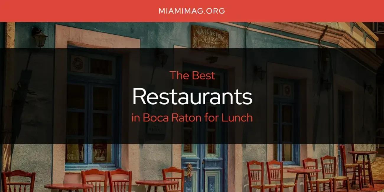 The Absolute Best Restaurants in Boca Raton for Lunch  [Updated 2024]