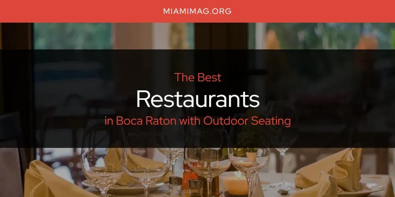 The Absolute Best Restaurants in Boca Raton with Outdoor Seating  [Updated 2024]