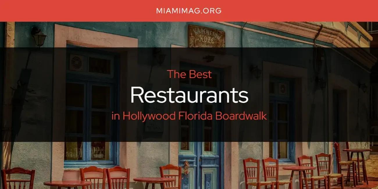 The Absolute Best Restaurants in Hollywood Florida Boardwalk  [Updated 2024]