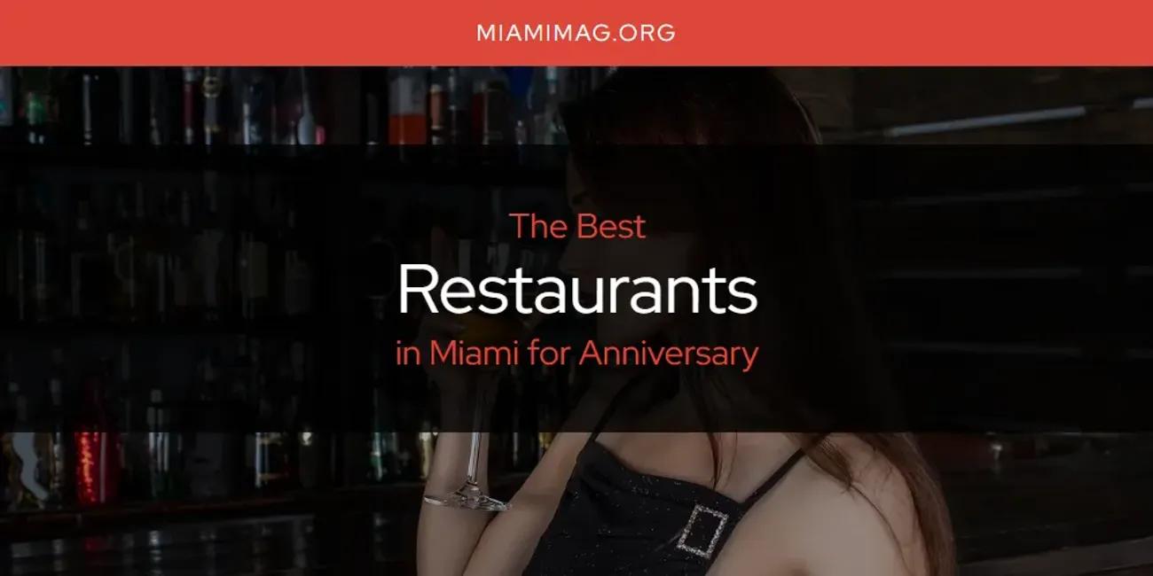 Miami for Anniversary's Best Restaurants [Updated 2024]