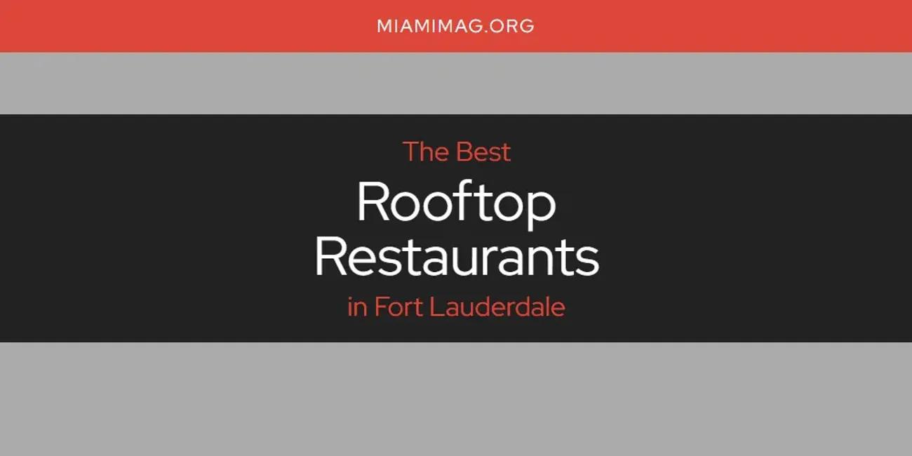 The Absolute Best Rooftop Restaurants in Fort Lauderdale  [Updated 2024]