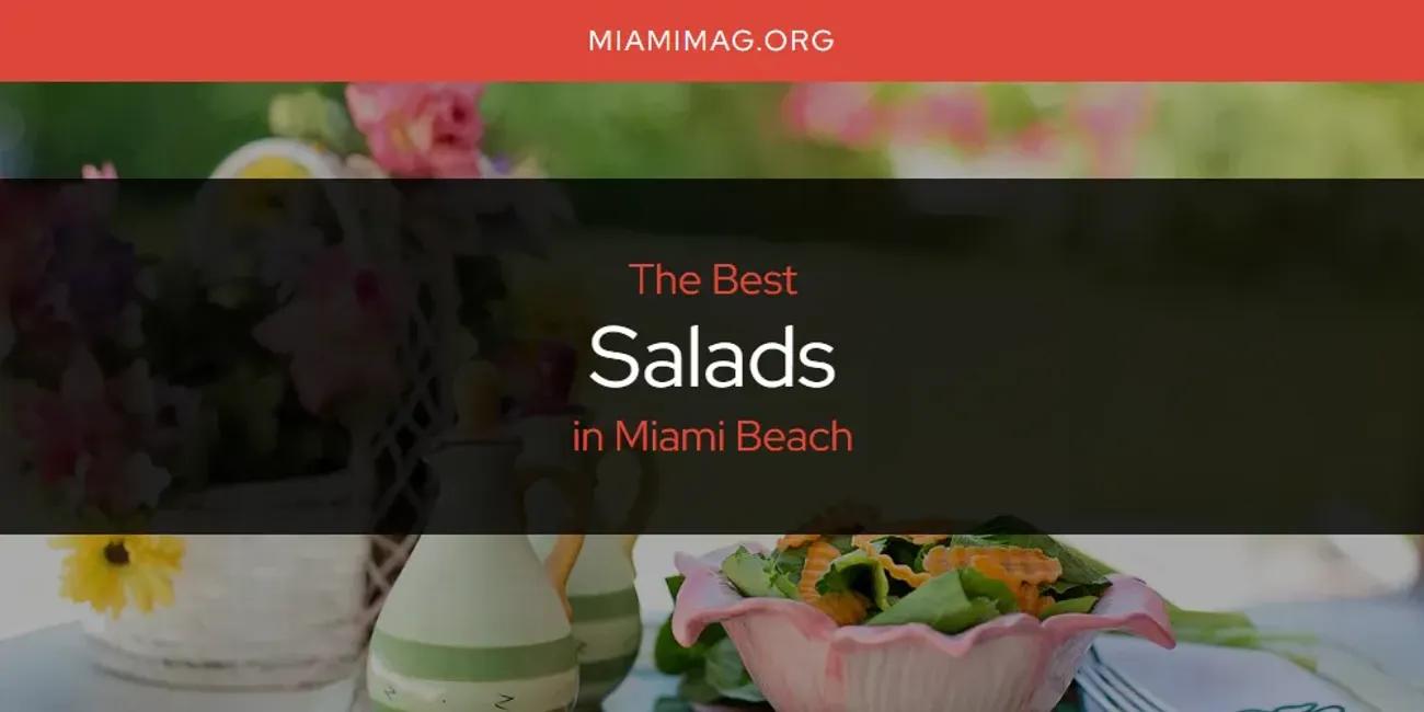 Miami Beach's Best Salads [Updated 2024]