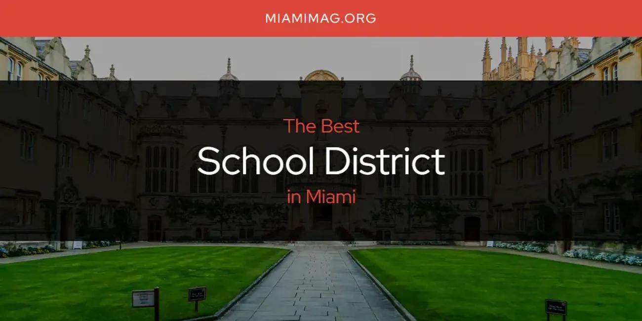 Miami's Best School District [Updated 2024]