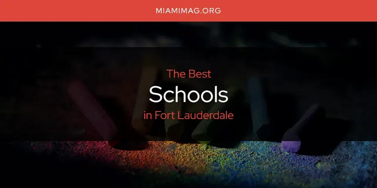 The Absolute Best Schools in Fort Lauderdale  [Updated 2024]