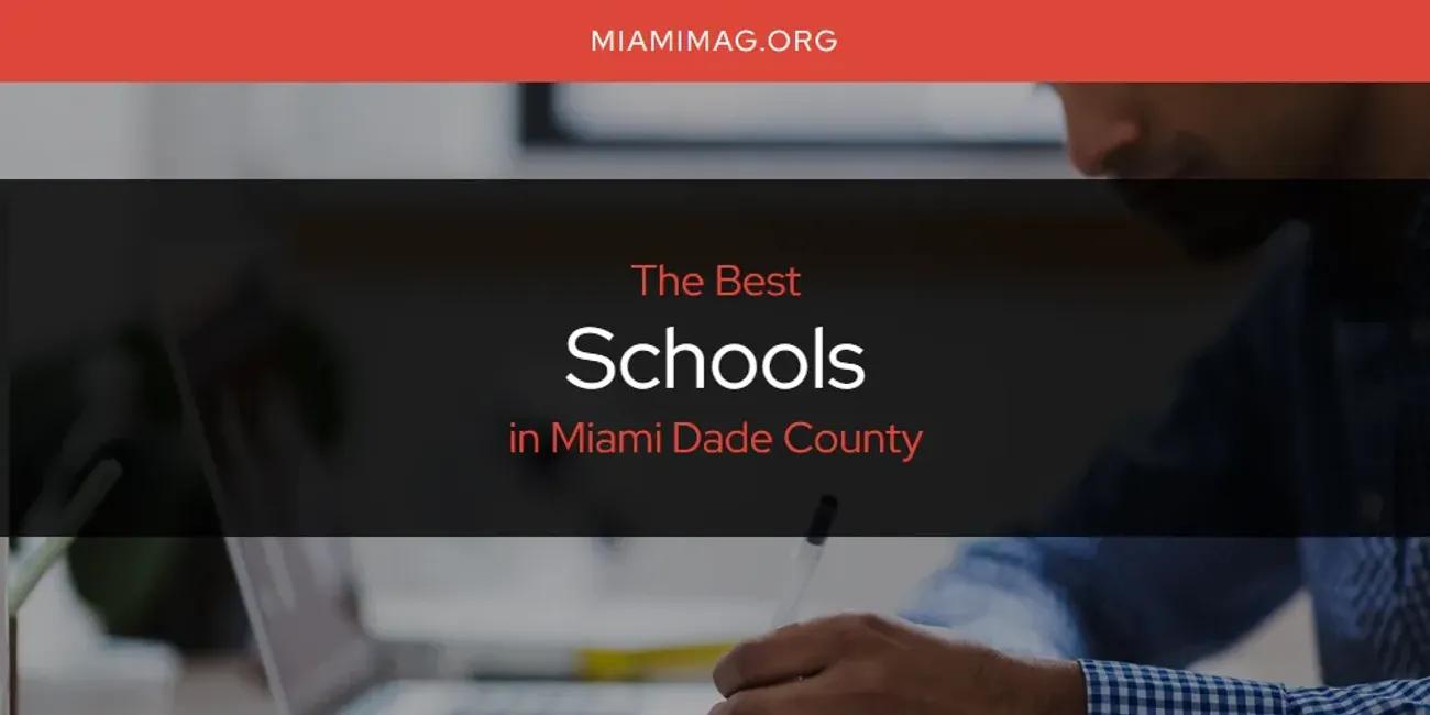 Miami Dade County's Best Schools [Updated 2024]