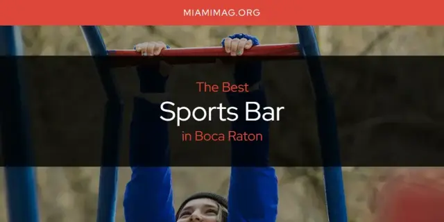 Boca Raton's Best Sports Bar [Updated 2024]