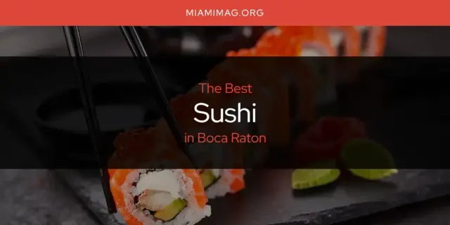 Boca Raton's Best Sushi [Updated 2024]