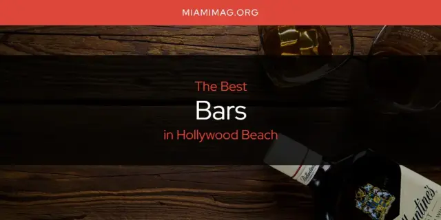 The Absolute Best Bars in Hollywood Beach  [Updated 2024]