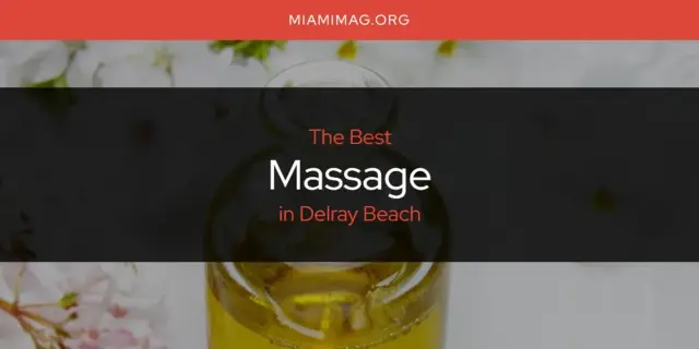 Delray Beach's Best Massage [Updated 2024]