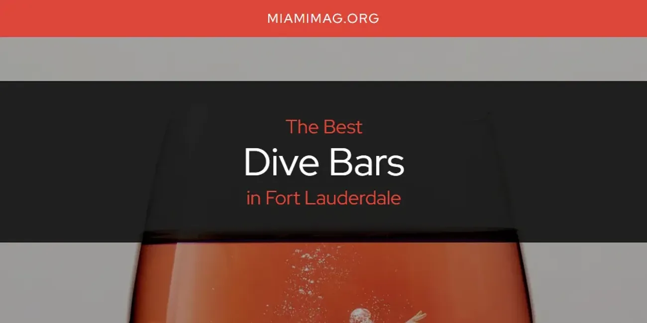 The Absolute Best Dive Bars in Fort Lauderdale [Updated 2024]