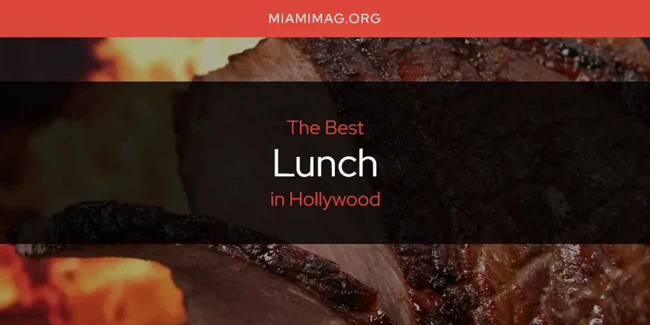 The Absolute Best Lunch in Hollywood  [Updated 2025]